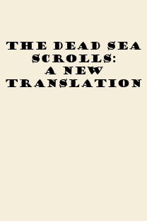 The Dead Sea Scrolls: A New Translation