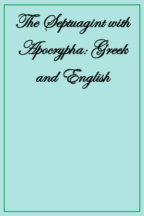 The Septuagint with Apocrypha: Greek and English