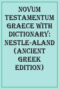 Novum Testamentum Graece With Dictionary: Nestle-Aland (Ancient Greek Edition)