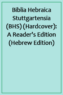 Biblia Hebraica Stuttgartensia (BHS) (Hardcover): A Reader's Edition (Hebrew Edition)