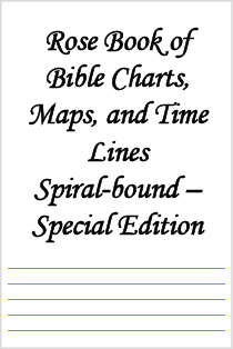 Rose Book of Bible Charts, Maps, and Time Lines Spiral-bound – Special Edition