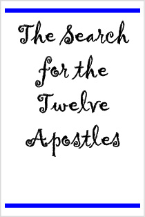 The Search for the Twelve Apostles
