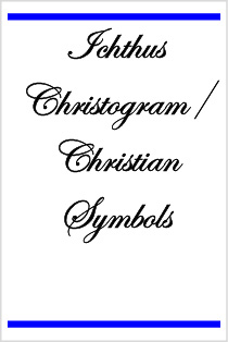 Ichthus Christogram/Christian Symbols