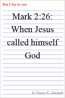 Mark 2:26: When Jesus called himself God.pdf